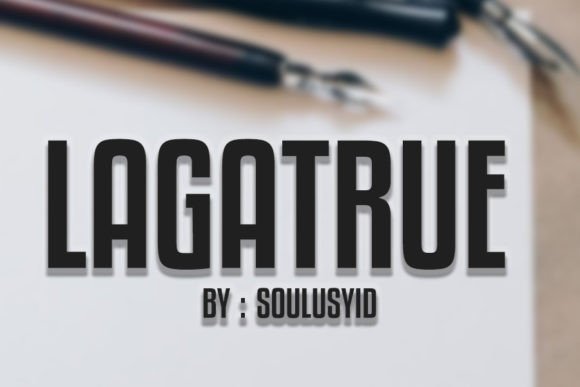 Lagatrue: Bold Display Typography for Modern Designers