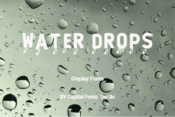 Make a Splash: Discover the Water Drops Display Font