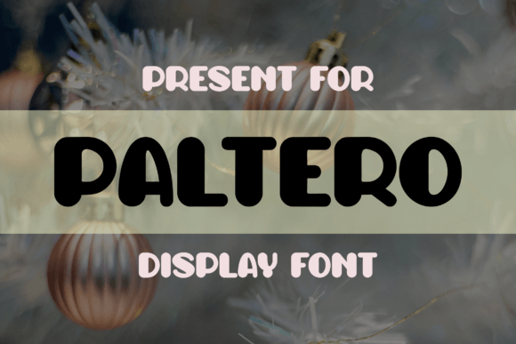 Paltero: A Fun and Cheerful Display Font for Creative Ideas